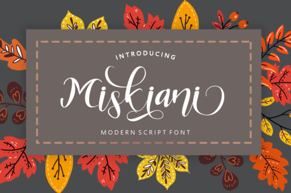 Miskiani: A Script Typeface for Crafters Who Value Elegance